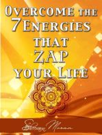 Overcome the 7 Energies that Zap Your Life