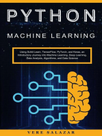 Python Machine Learning: Using Scikit Learn, TensorFlow, PyTorch, and Keras, an Introductory Journey into Machine Learning, Deep Learning, Data Analysis, Algorithms, and Data Science