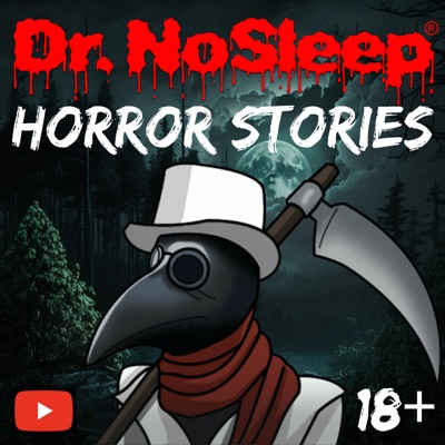 Scary Horror Stories by Dr. NoSleep:Dr. NoSleep Studios