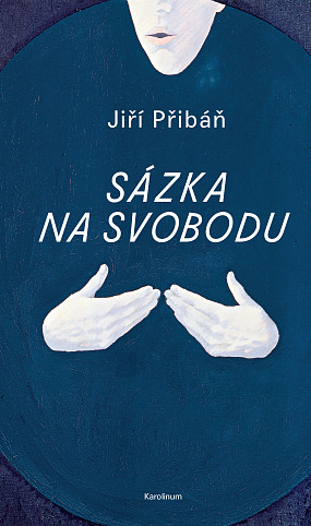 Přibáň: Sázka na svobodu