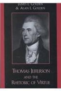 Thomas Jefferson and the Rhetoric of Virtue