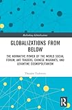 Globalizations from Below (Rethinking Globalizations)