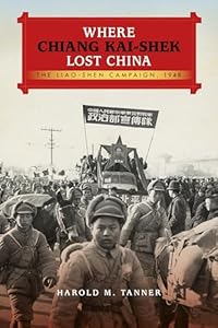 Where Chiang Kai-shek Lost China: The Liao-Shen Campaign, 1948 (Twentieth-Century Battles)