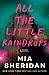 All the Little Raindrops: A Novel