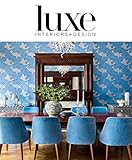 7. Luxe: Interiors + Design