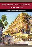 Babylonian Life and History (Barnes & Noble Library of Essential Reading)