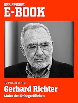 Image of Gerhard Richter - Maler des Unbegreiflichen: Ein SPIEGEL E-Book