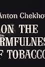 On the Harmfulness of Tobacco (1962)