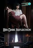 Her Dark Reflection