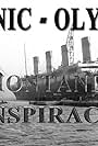Titanic - Olympic: Desmontando la conspiración (2016)