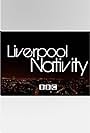 Liverpool Nativity (2007)