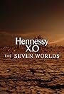 Hennessy X.O: The Seven Worlds (2019)