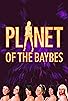 Primary photo for Planet of the Baybes