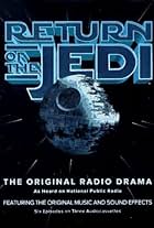 Star Wars: Return of the Jedi - The Original Radio Drama