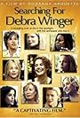 Whoopi Goldberg, Salma Hayek, Diane Lane, Meg Ryan, Sharon Stone, Jane Fonda, Gwyneth Paltrow, Vanessa Redgrave, Debra Winger, and Robin Wright in Searching for Debra Winger (2002)