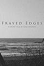 Frayed Edges (2020)