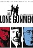 The Lone Gunmen (TV Series 2001) Poster