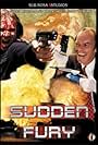 Sudden Fury (1997)