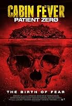 Cabin Fever 3: Patient Zero