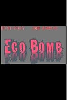 Eco Bomb