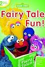 Sesame Street: Fairy Tale Fun! (2013)