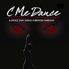 C Me Dance (2009)