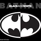 Batman: Black and White (2008)