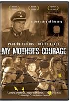 My Mother's Courage