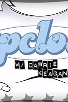 Up Close with Carrie Keagan (2007)