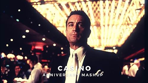 'Casino' | Anniversary Mashup