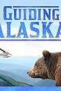 Guiding Alaska (2016)