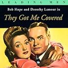 Bob Hope and Dorothy Lamour in They Got Me Covered (1943)