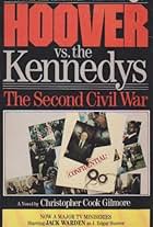 Hoover vs. the Kennedys: The Second Civil War (1987)