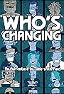 Who's Changing: An Adventure in Time with Fans (2014)