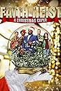Faith Heist: A Christmas Caper (2022)