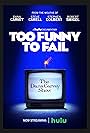 Too Funny to Fail: The Life & Death of The Dana Carvey Show (2017)