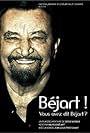 Béjart!... Vous avez dit Béjart?... (2005)