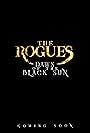 Tyler Hickman, Tyler Cole, Philip V. Bruenn, Ryan Whelan, Nate Loftin, Sam Scott, and Reid Doyle in The Rogues: Dawn of the Black Sun