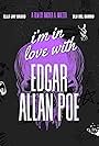 I'm in Love with Edgar Allan Poe (2024)