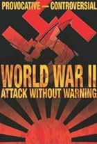 World War II: Attack Without Warning (2003)