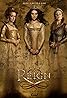 Reign (TV Series 2013–2017) Poster