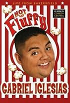 Gabriel Iglesias: Hot and Fluffy