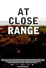 At Close Range (2011)