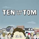 Ten Year Old Tom (2021)