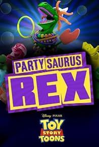 Primary photo for Toy Story Toons: Partysaurus Rex