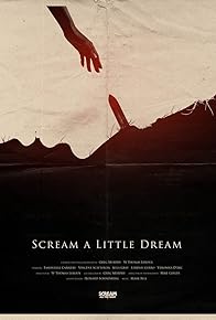 Primary photo for Scream a Little Dream