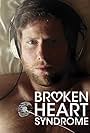 Broken Heart Syndrome (2012)
