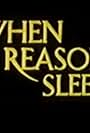 When Reason Sleeps (1987)