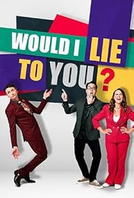 Primary photo for Would I Lie to You?