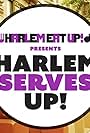 Harlem Serves Up! (2020)